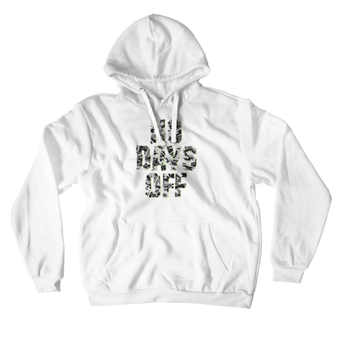 No Days Off  Hoodie - Camouflage Collection